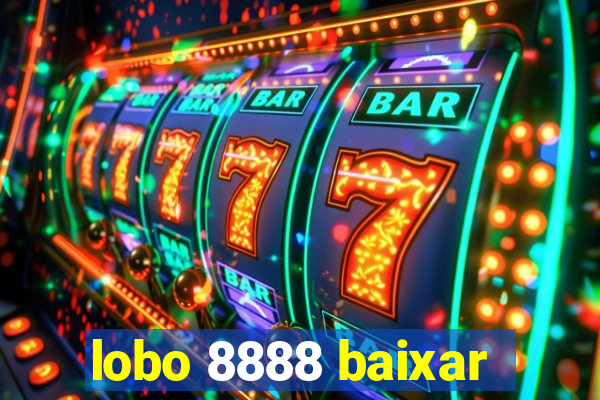 lobo 8888 baixar